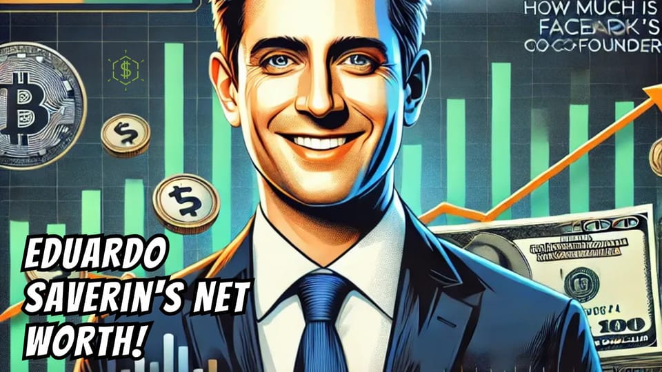 Eduardo Saverin’s Net Worth: How Much is Facebook’s Co-Founder Worth?